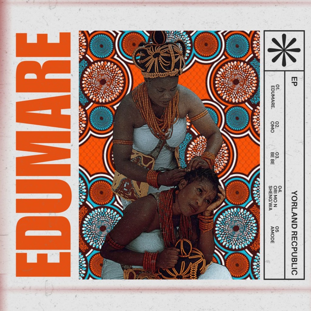 Yorland Republic’s Latest EP:&nbsp;Edumare