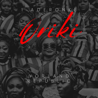 1Aderonke’s Oriki: A Celebration of Yoruba Identity, Heritage and&nbsp;Pride